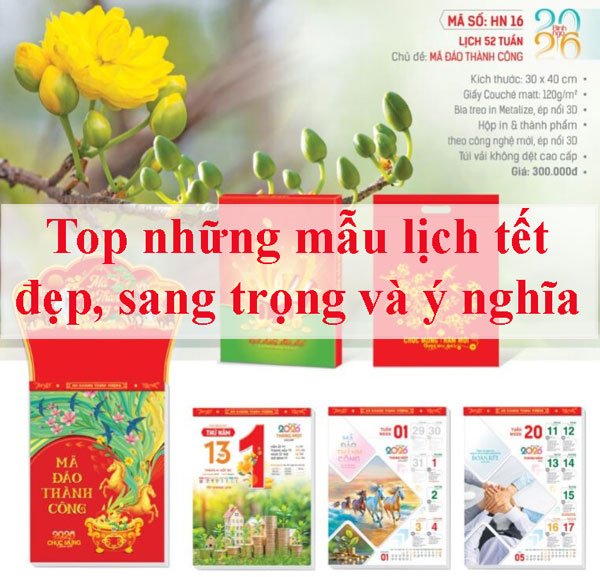 Top những mẫu lịch tết đẹp, sang trọng và ý nghĩa nhất Hà Nội